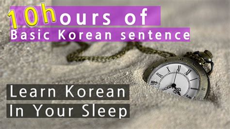 10 Hours Korean Basic Sentences ★ Learn Korean While You Sleep Youtube