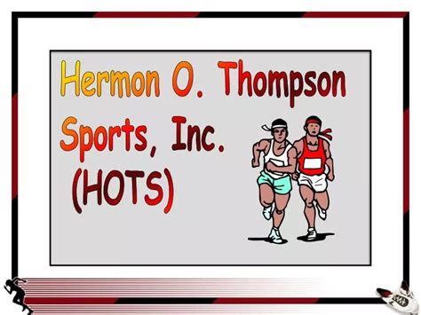 Ppt Hermon O Thompson Sports Inc Hots Powerpoint Presentation