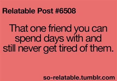 So Relatable Quotes About Best Friends Quotesgram Best Friend Quotes Relatable Quotes