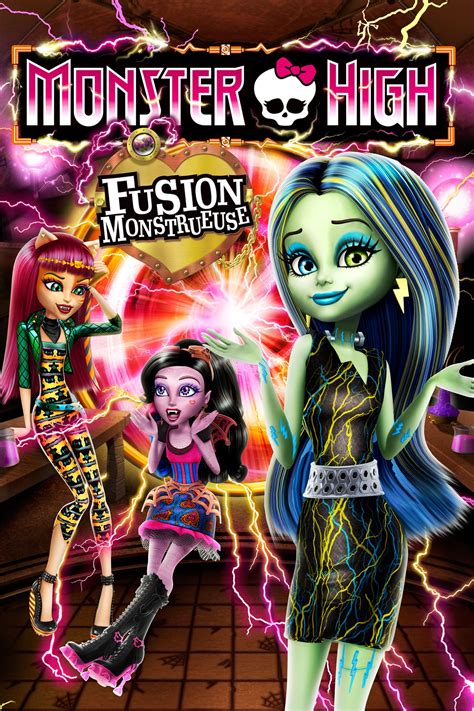 Monster High Fusion Monstrueuse Film 2014 Senscritique