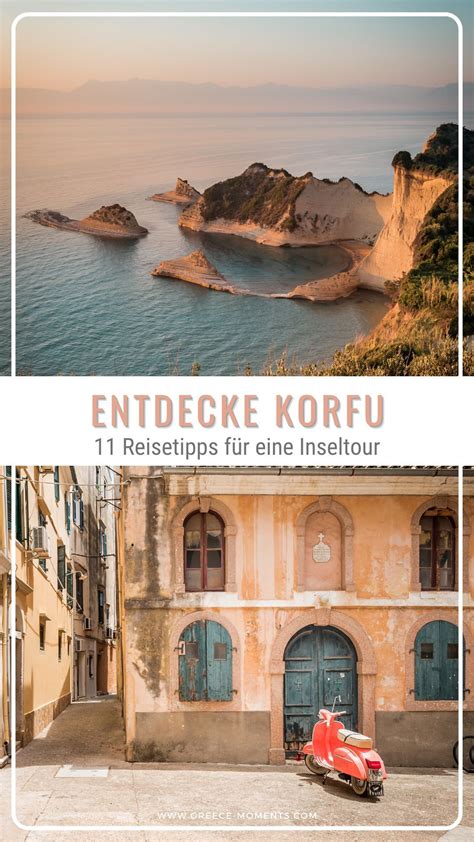Insel Korfu Wir stellen dir schönsten Sehenswürdigkeiten und besten Highlights der