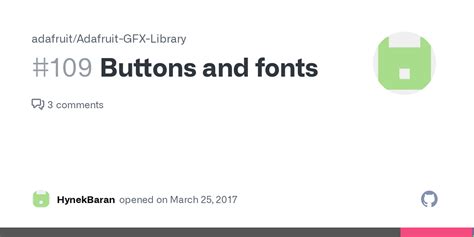 Buttons And Fonts · Issue 109 · Adafruitadafruit Gfx Library · Github