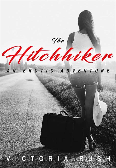 the hitchhiker an erotic adventure first time lesbian erotica eden books