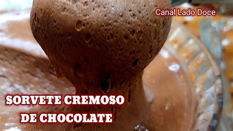 SORVETE CASEIRO CREMOSO DE CHOCOLATE VOCÊ NUNCA COMEU NADA IGUAL