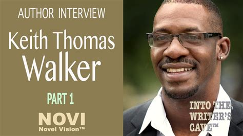 Author Interview With Keith Thomas Walker Part 1 Youtube