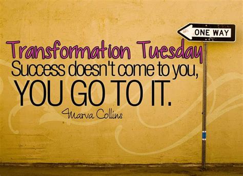 Tuesday is just monday's ugly sister. Transformation Tuesday! I like that! | Inspirational ...