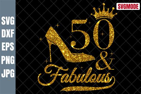 50 And Fabulous Svg 50 Years Birthday Svg Graphic By Svgmode · Creative Fabrica