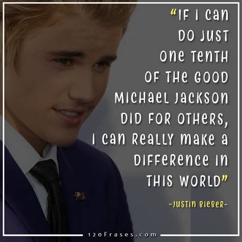 7 surprisingly inspirational justin bieber quotes 120 frases