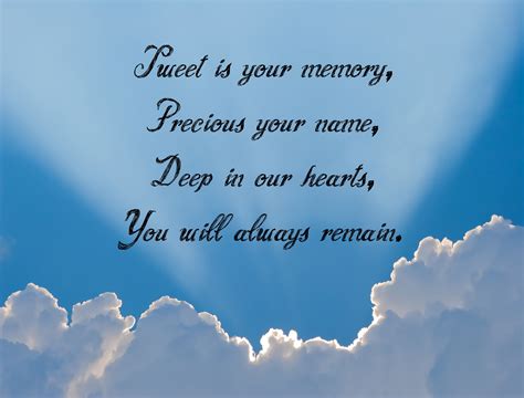 Sweet Is Your Memory Precious Your Name Deep In Our Hearts You Will