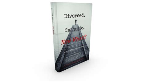Divorced Catholic Now What Book Divorced Catholic