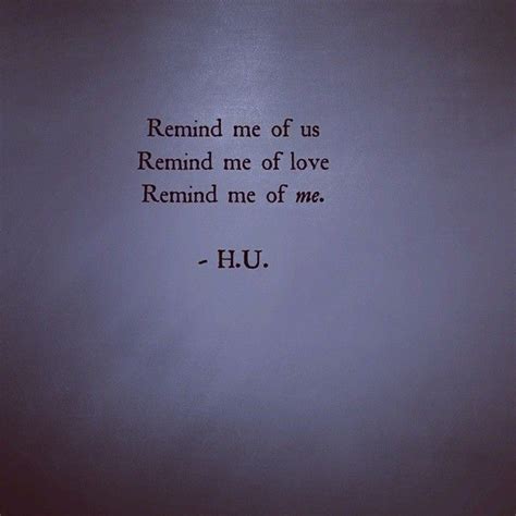 Remind Me Of Us Remind Me Of Love Remind Me Of Me Hu Hu