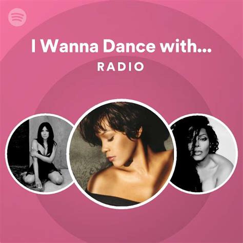 I Wanna Dance With Somebody Who Loves Me - I Wanna Dance with Somebody (Who Loves Me) Radio on Spotify