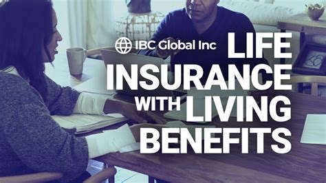 Life Insurance With Living Benefits | IBC Global, Inc ...
