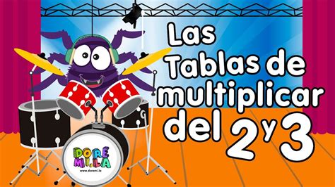 La Tabla Del 2 Y 3 Canciones Infantiles Youtube