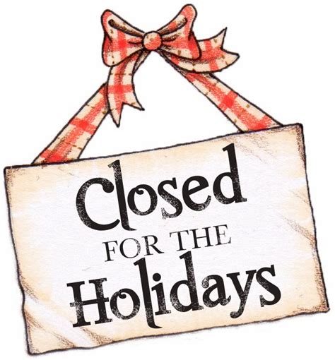 5 Best Images Of Printable Holiday Closed Signs Business