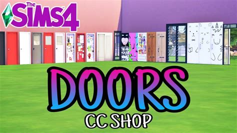 Cc Shopping For Doors With Links The Sims 4 Youtube
