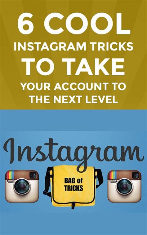 6 Cool Instagram Tricks To Take Your Account To The Next Level