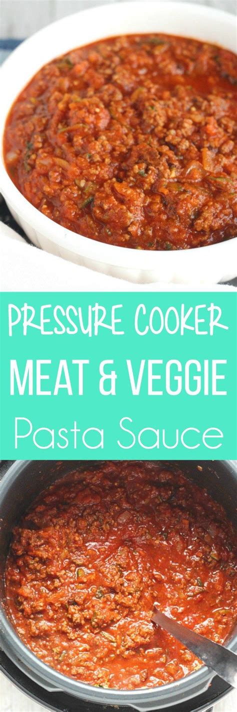 Pressure cooker time chart for vegetables, beans, chickpeas, beef, pork, fish, chicken. Pressure Cooker Veggie Filled Meat Sauce | Instapot ...