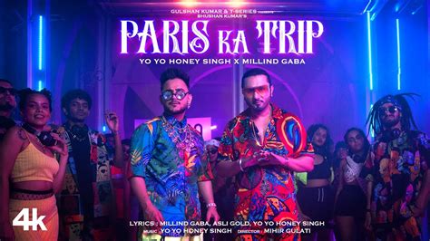Paris Ka Trip Song Lyrics Yo Yo Honey Singh X Millind Gaba Teluguinfo