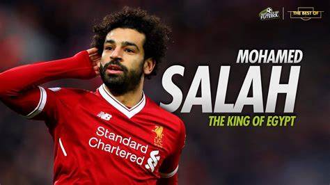 Mohamed Salah The King Of Egypt Youtube