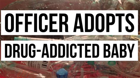 Police Officer Adopts Homeless Mothers Opioid Addicted Newborn Youtube