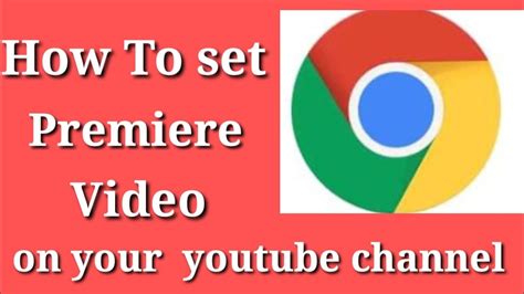 How To Premiere Your Video On Youtube Channel Youtube