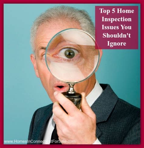 Top 5 Home Inspection Issues You Shouldnt Ignore