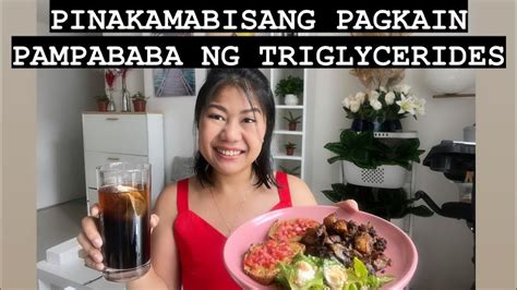 Pinakamabisang Pagkain Pampababa Ng Triglycerides Youtube