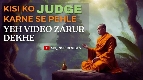 Kisi Ko Judge Karne Se Pehle Yeh Video Zarur Dekhe Motivational Story