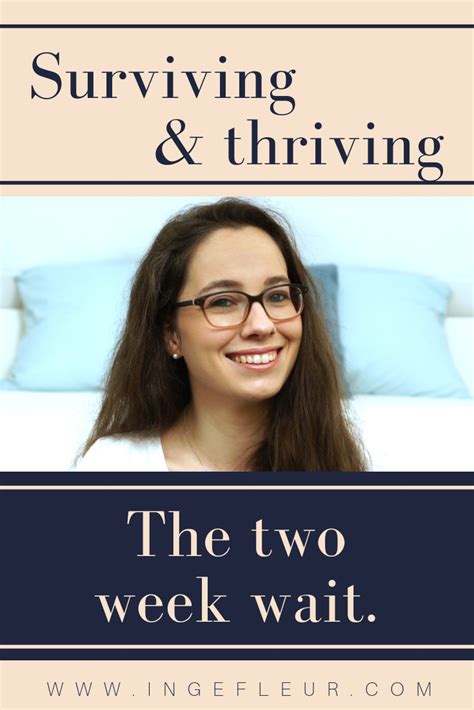 Surviving And Thriving In Your Two Week Wait Survival Fertility