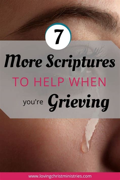 7 More Scriptures To Help When Youre Grieving Loving Christ Ministries