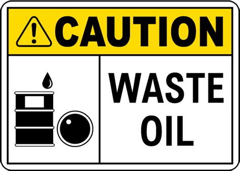 Caution Waste Oil Sign Save 10 Instantly