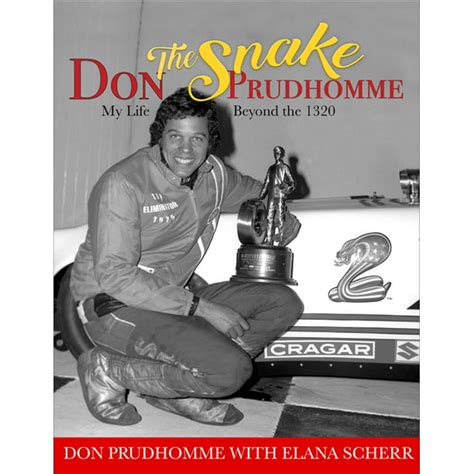 Don The Snake Prudhomme My Life Beyond The 1320 Hardcover