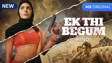 Watch Ek Thi Begum Season Web Series All Episodes Reviews Online On MX Player App