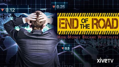 End Of The Road How Money Became Worthless Financial Crisis Endevr