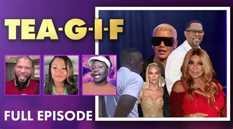 full episode wendy wants sex amber rose goes viral khloe is back with tristan and more tea g