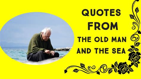 Best Quotes From The Old Man And The Sea By Ernest Hemingway Youtube