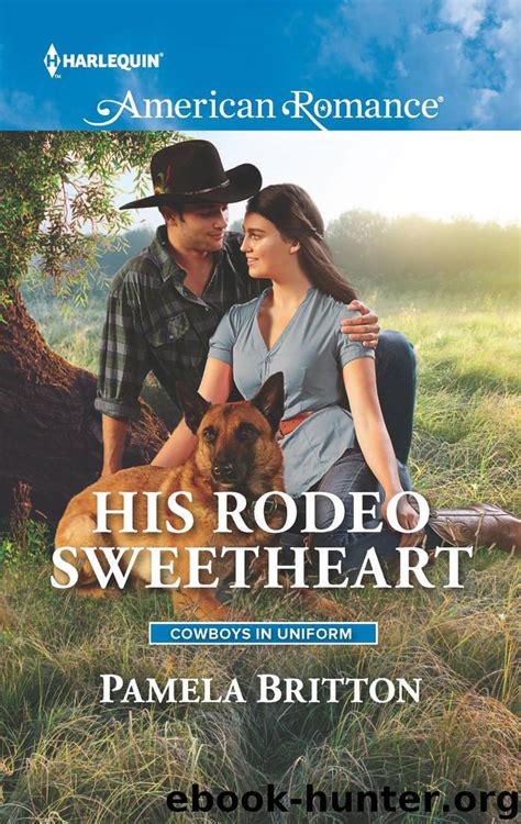 His Rodeo Sweetheart By Britton Pamela Free Ebooks Download