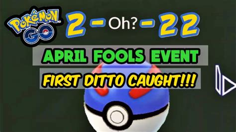 1st ditto 👾 caught from its new disguise in pokÉmon go april fools 2 oh 22 begins