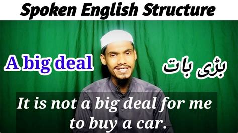 Spoken English Structure A Big Deal Translation Of English To