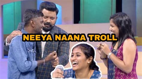 Neeya Naana Troll May Nd Episode Youtube