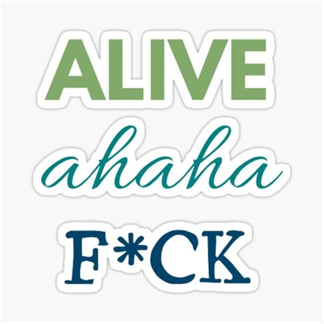 Alive Ahaha Fuck Ocean Censored Sticker For Sale By