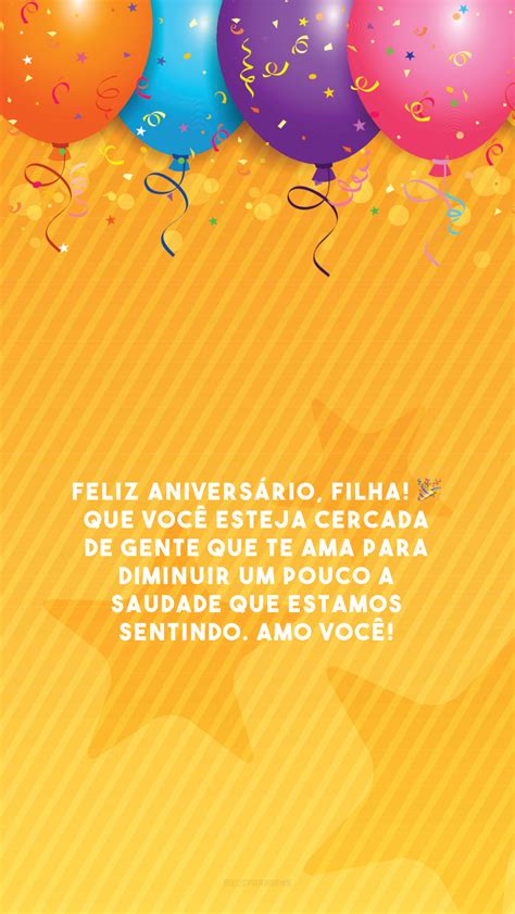 40 Frases De Aniversário Para Filha Distante Repletas De Saudade E Carinho