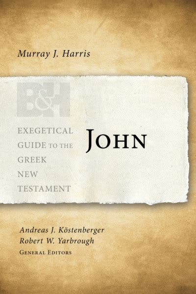 Exegetical Guide To The Greek New Testament John Eggnt Olive Tree