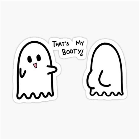 that s my booty ghost sticker for sale by medimidoodles redbubble