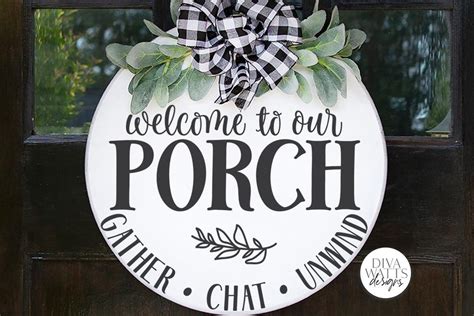Welcome To Our Porch Svg Farmhouse Round Sign Svg Dxf And More
