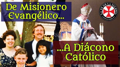 Ex Pastor Misionero Evangélico Cuenta Testimonio De Conversión Al