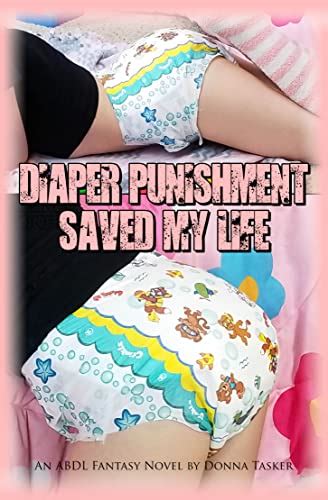 Diaper Punishment Saved My Life Ebook Tasker Donna Amazon Ca Kindle Store