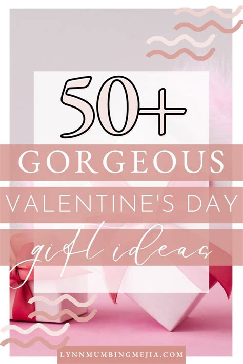 The Best 50 Gorgeous Valentines Day T Ideas Lynn Mumbing Mejia In 2023 Valentine Ts
