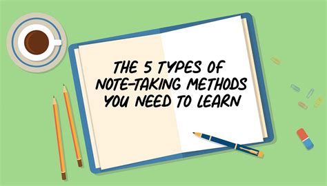The 5 Types Of Note Taking Methods You Need To Learn The Global